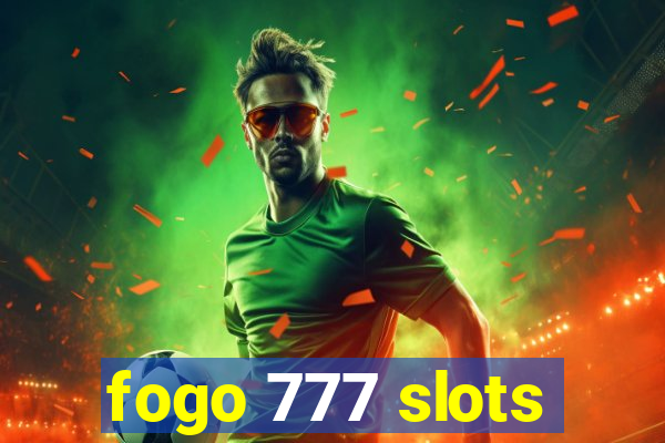 fogo 777 slots